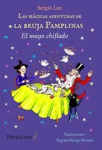 LAS MÁGICAS AVENTURAS DE LA BRUJA PAMPLINAS: EL MAGO CHIFLADO