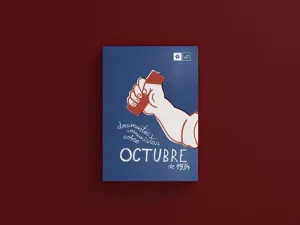 DOCUMENTOS COMUNISTAS SOBRE OCTUBRE DE 1934
