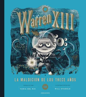 WARREN XIII Y LA MALDICIÓN DE LOS TRECE AÑOS