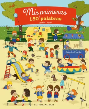 MIS PRIMERAS 150 PALABRAS. ESPAÑOL/INGLÉS