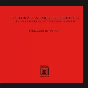 CULTURA ES NOMBRE DE DERROTA