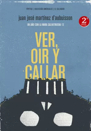 VER, OÍR Y CALLAR