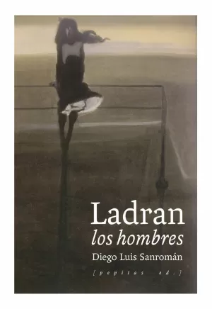 LADRAN LOS HOMBRES