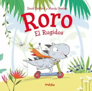 RORO. EL RUGIDOS