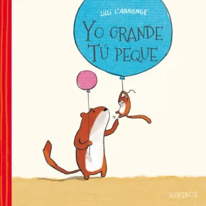 YO GRANDE TÚ PEQUE