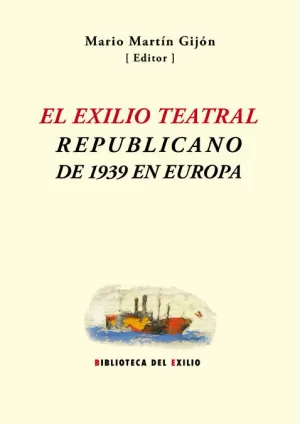EL EXILIO TEATRAL REPUBLICANO DE 1939 EN EUROPA