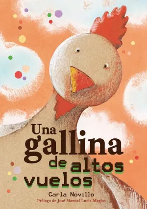 UNA GALLINA DE ALTOS VUELOS