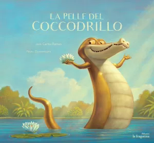 LA PELLE DEL COCCODRILLO (ITALIANO)