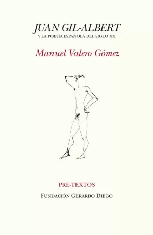 JUAN GIL-ALBERT Y LA POESÍA ESPAÑOLA DEL SIGLO XX
