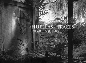 HUELLAS/ TRACES