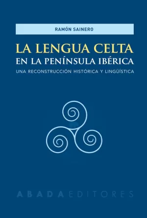 LA LENGUA CELTA EN LA PENÍNSULA IBÉRICA