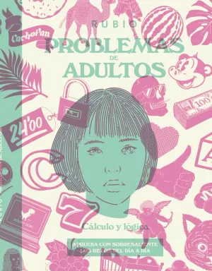 PROBLEMAS DE ADULTOS. CÁLCULO Y LÓGICA
