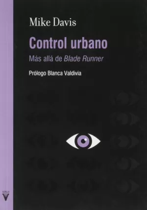 CONTROL URBANO MAS ALLÁ DE BLADE RUNNER