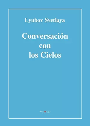 CONVERSACIÓN CON LOS CIELOS