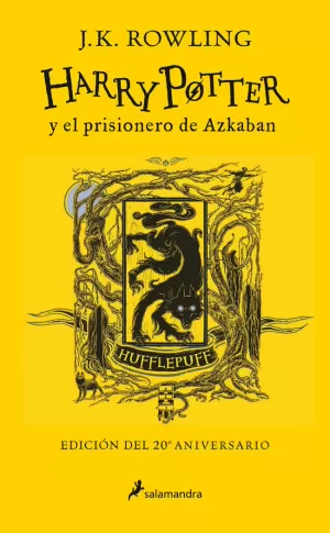 HARRY POTTER Y EL PRISIONERO DE AZKABAN (EDICIÓN HUFFLEPUFF DEL 20º ANIVERSARIO)