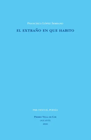 EL EXTRAÑO EN QUE HABITO