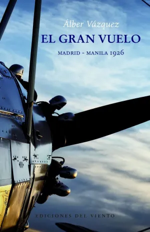 EL GRAN VUELO. MADRID - MANILA 1926
