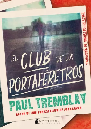 EL CLUB DE LOS PORTAFÉRETROS. TREMBLAY, PAUL. Libro en papel. 9788418440649  Librería La Puerta de Tannhäuser
