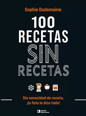 100 RECETAS SIN RECETAS