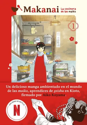 MAKANAI: LA COCINERA DE LAS MAIKO, VOL. 1