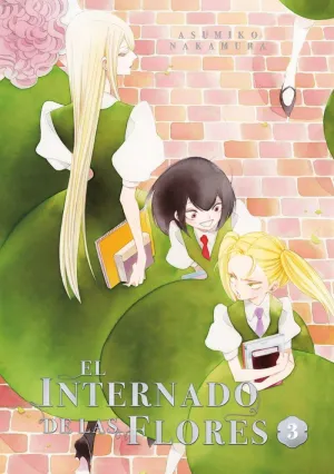 EL INTERNADO DE LAS FLORES VOLUMEN 3