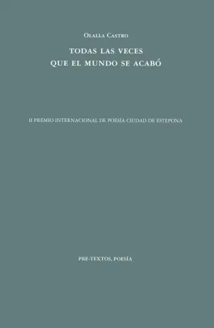 TODAS LAS VECES QUE EL MUNDO SE ACABÓ