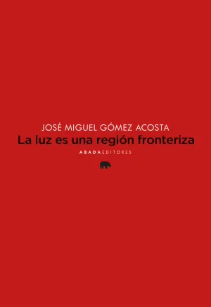 LA LUZ ES UNA REGIÓN FRONTERIZA