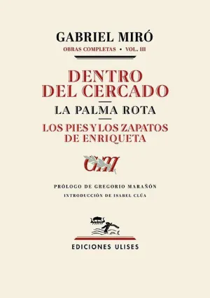 DENTRO DEL CERCADO. LA PALMA ROTA. LOS PIES Y LOS ZAPATOS DE ENRIQUETA
