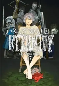 TO YOUR ETERNITY 17 SHOUNEN