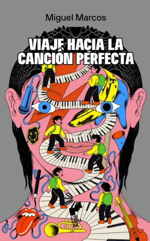 VIAJE HACIA LA CANCION PERFECTA