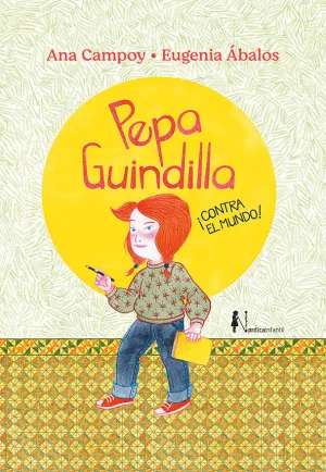 PEPA GUINDILLA ¡CONTRA EL MUNDO!