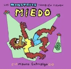 LOS MONSTRUOS TAMBIÉN TIENEN MIEDO