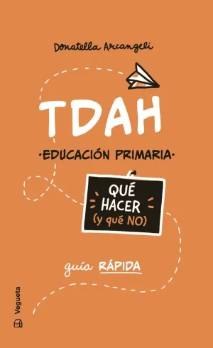 TDAH. QUÉ HACER (Y QUE NO)