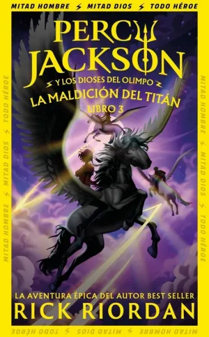LA MALDICIÓN DEL TITÁN (PERCY JACKSON Y LOS DIOSES DEL OLIMPO 3)