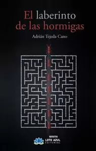 EL LABERINTO DE LAS HORMIGAS