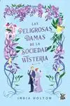 LAS PELIGROSAS DAMAS DE LA SOCIEDAD WISTERIA