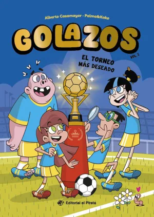 GOLAZOS 02 - EL TORNEO MÁS DESEADO