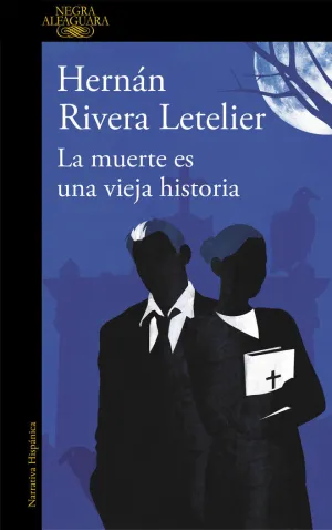 LA MUERTE ES UNA VIEJA HISTORIA