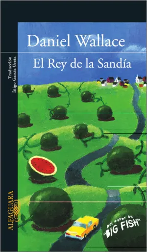 EL REY DE LA SANDÍA