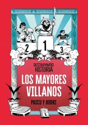 LOS MAYORES VILLANOS (DESTRIPANDO LA HISTORIA)