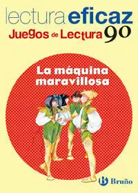 LA MÁQUINA MARAVILLOSA JUEGO DE LECTURA