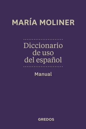 DICCIONARIO DE USO DE ESPAÑOL. MANUAL