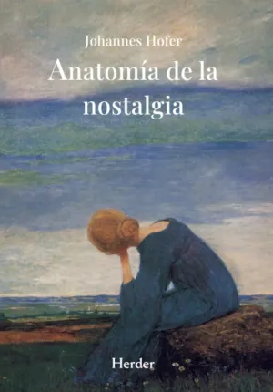 ANATOMÍA DE LA NOSTALGIA