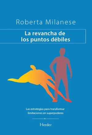 LA REVANCHA DE LOS PUNTOS DÉBILES