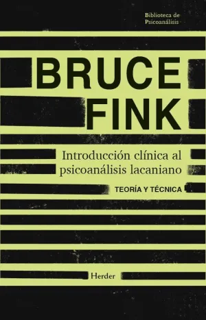 INTRODUCCIÓN CLÍNICA AL PSICOANÁLISIS LACANIANO