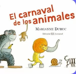 MIS LIBROS DE IMÁGENES. EL CARNAVAL DE LOS ANIMALES