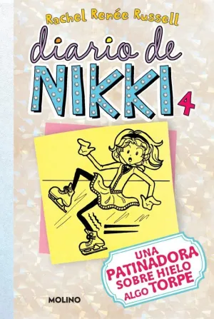 DIARIO DE NIKKI 4 - UNA PATINADORA SOBRE HIELO ALGO TORPE