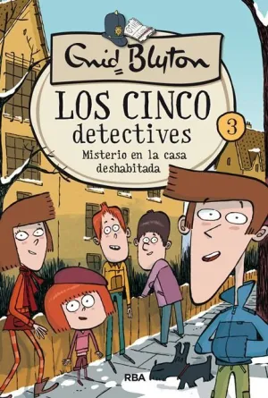 LOS CINCO DETECTIVES 3. MISTERIO DE LA CASA DESHABITADA