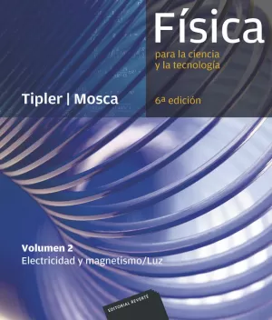 FÍSICA PARA LA CIENCIA Y LA TECNOLOGÍA II (6 ED.)