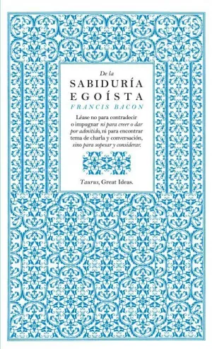 DE LA SABIDURÍA EGOÍSTA (SERIE GREAT IDEAS 13)